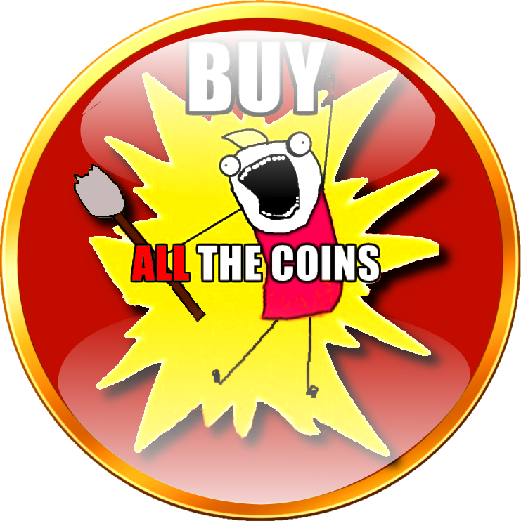 Buy ALL the coins!